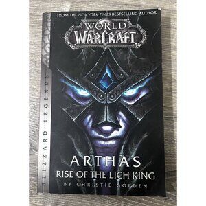 World of Warcraft Arthas Rise of the Lich King by Christie Golden Hardcover 2009